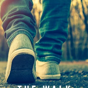 The Walk: Everyday Spiritual Growth
